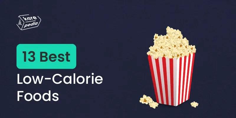 Best Low-Calorie Foods
