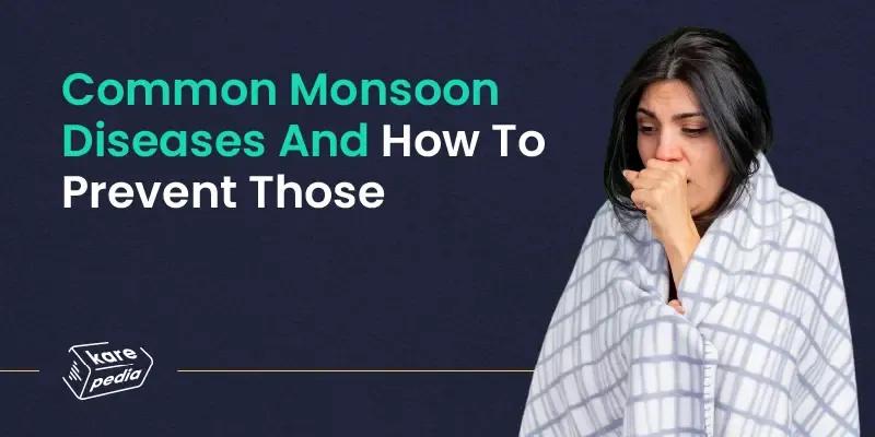 Common Monsoon Diseases