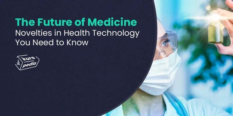 Future of Health Technology 