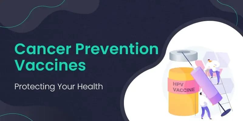 Cancer Prevention Vaccines